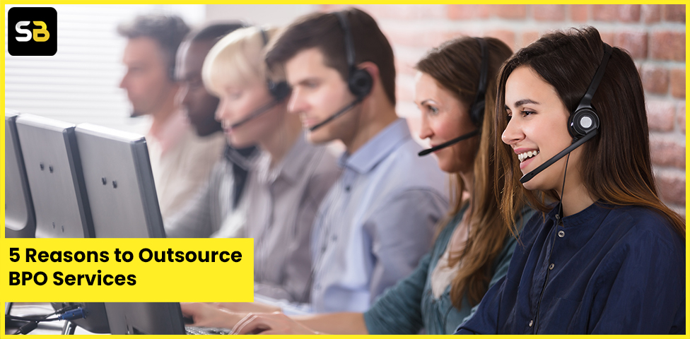 5 Reasons to Outsource BPO Services
